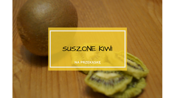 Suszone kiwi